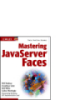 Mastering JavaServer Faces