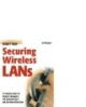 Securing wireless LANs