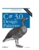 C# 3.0 Design Patterns