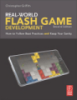 Real-World Flash Game Development