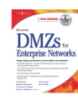 Building DMZS for enterprise networks