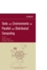 TOOLS AND ENVIRONMENTS FOR PARALLEL AND DISTRIBUTED COMPUTING