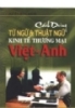 Cách dùng từ ngữ và thuật ngữ kinh tế thương mại Việt Anh