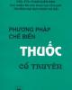 Phương pháp chế biến thuốc cổ truyển