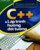 Giáo trình C++ và lập trình hướng dẫn đối tượng