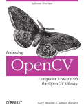 Learning OpenCV Computer vision with the OpenCV Library
