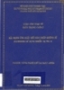     Xác định ứng suất mối hàn thép không rỉ Austenite sử dụng nhiễu xạ tia X: Luận văn thạc sĩ