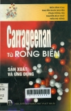 Carrageenan từ rong biển: Sản xuất và ứng dụng