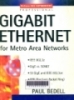 Gigabit ethernet for metro Area networks