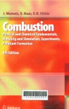 Combustion: Physical and chemical fundamentals, modeling and simulation, experiments, pollutant formation
