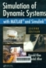 Simulation of dynamic systems with MATLAB and Simulink