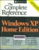 Window XP home edition: The complete reference