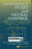 A first course in fuzzy and neural control