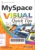 MySpace: VISUAL quick tips