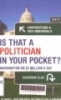 Is that a politician in your pocket? : Washington on million a day