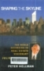 Shaping the skyline : The world according to real estate visinary julien studley