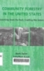 Community forestry in the United States: Learning from the past, crafting the future