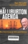 The halliburton agenda: The politics of oil and money