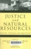 Justice and natural resources : concepts, strategies, and applications