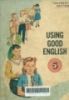 Using good English: Vol 5