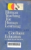 Human teaching for human learning: An introduction to confluent education