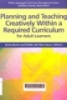 Planning and teaching creatively within a required curriculum for adult learners