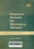 Practical science for secondary school: Book III