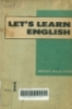 Let's learn English:Beginning course: Book 1
