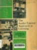 The audio - tutorial approach to learning: Through independent study and integrated experiences