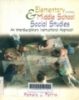 Elementary & middle school social studies: An interdisciplinary instructional approach