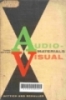 Audivisual materials: Their nature and use