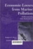 Economic losses from marine pollution : A handbook for assessment