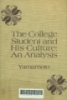 The College studen and his culture: An Analysis