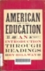 American education: An introduction Through Readings