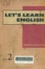 Let's learn English:Beginning course: Book 2