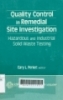 Quality control in remedial site investigation: Hazadous and industrial solid waste testing