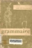 Grammaire francaise: Livre du professeur