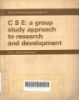 CSE: A group study approach to research and development