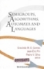 Semigroups, algorithms, automata, and languages: Coimbra, Portugal, May-July 2001