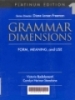 Grammar dimensions: Form, meaning, and use