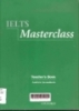 IELTS Masterclass: Teacher's book