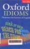 Oxford idioms dictionary for learners of English