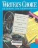 Writer's choice: Grammar and composition