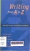 Writing from A to Z: The easy - to - reference handbook
