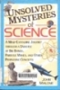 Unsolved mysteries of science: A mind-expanding journey through a universe of Big Bangs, Particle waves, and other Perplexing concepts