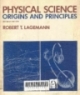 Physical science origins and principles