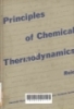 Principles of chemical thermodynamics