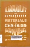 Flammablility and sensitivity of materials in oxygen-Enriched atmospheres