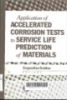 Applycation of acceleratied corrosion test to service life prediction of materials