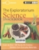 The exploratorium science snackbook: Cook up over 100 hands-on science exhibits from everyday materials
